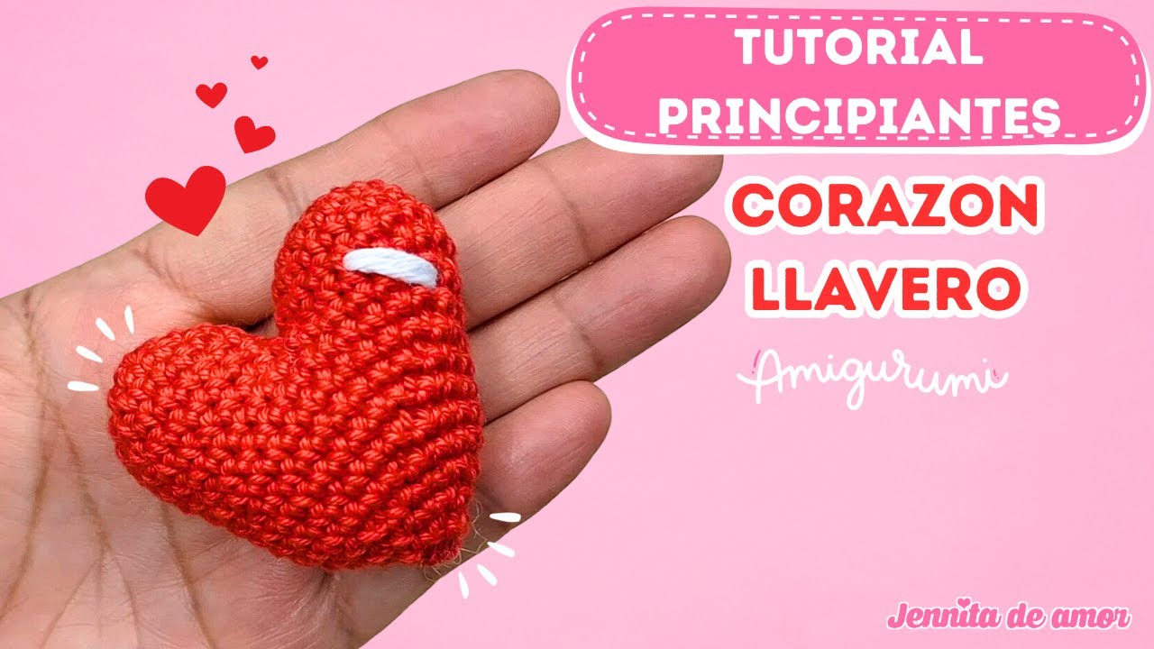 CORAZON Llaverito- Aprende paso a paso -TUTORIAL PRINCIPIANTES Amigurumi #cursoamigurumi