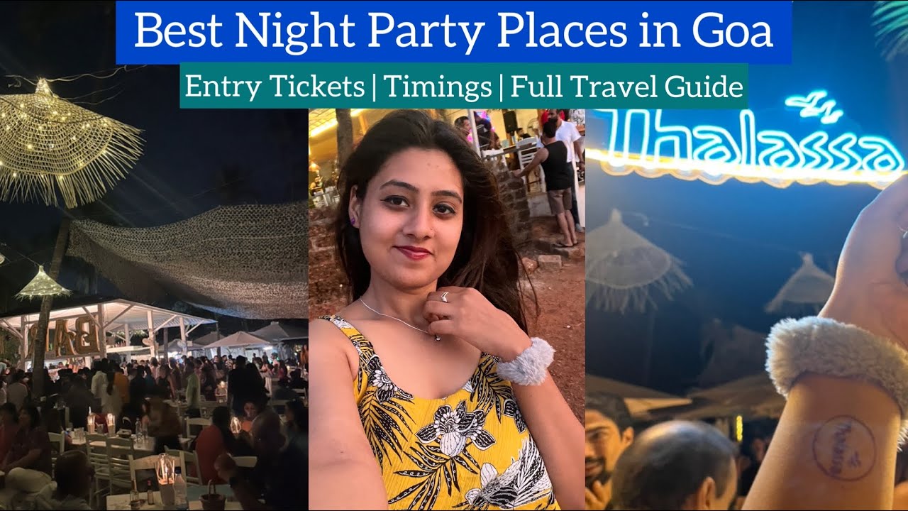 Best Places in Goa for Night Party  | Thalassa - Entry Charges & Timings | Guide by Heena Bhatia