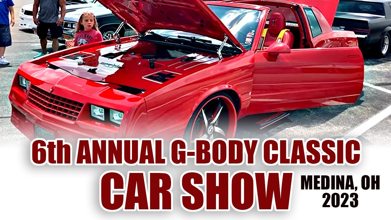 G-Body Classic Car Show 2023 - Medina, Ohio - Must See! - Late Post