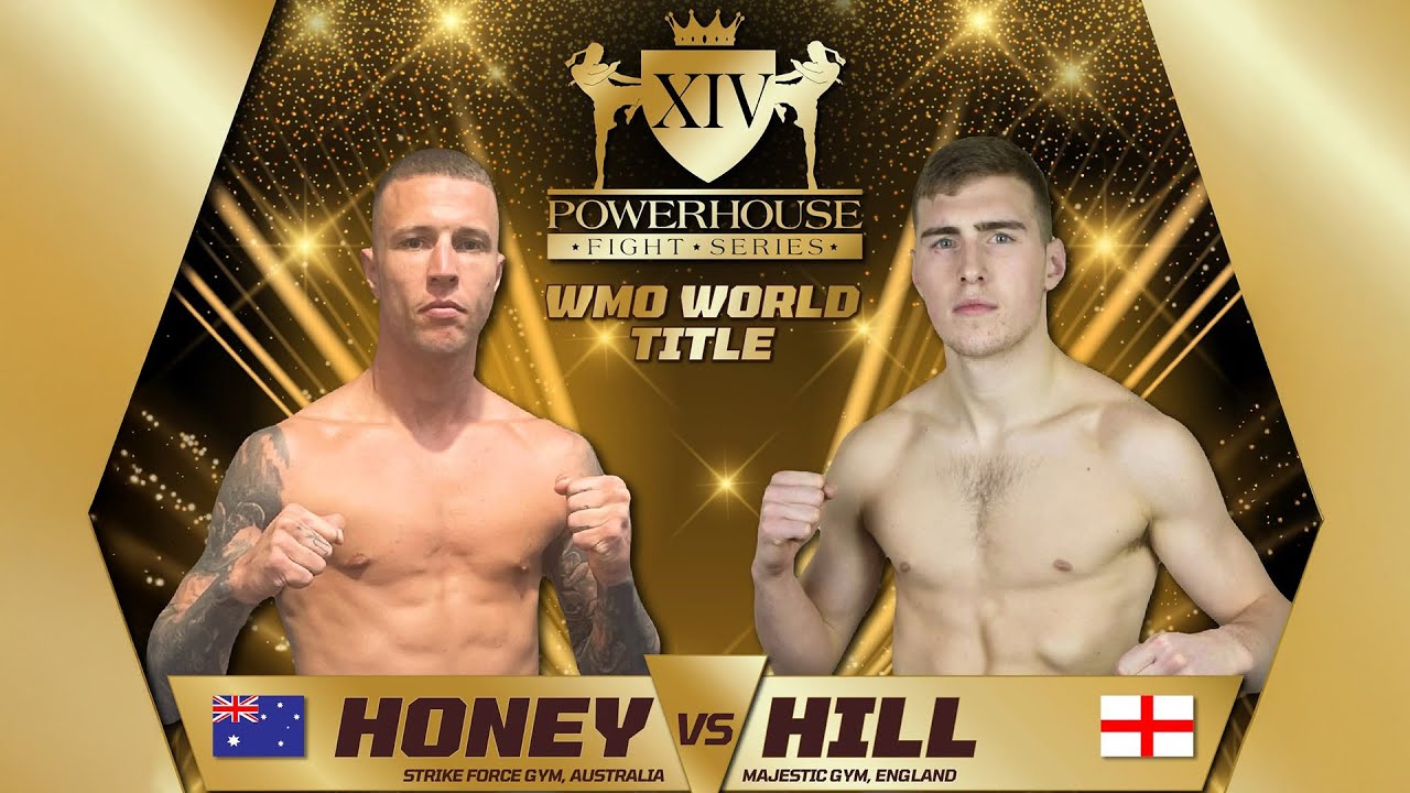 James Honey Vs Josh Hill - WMO MuayThai World Title