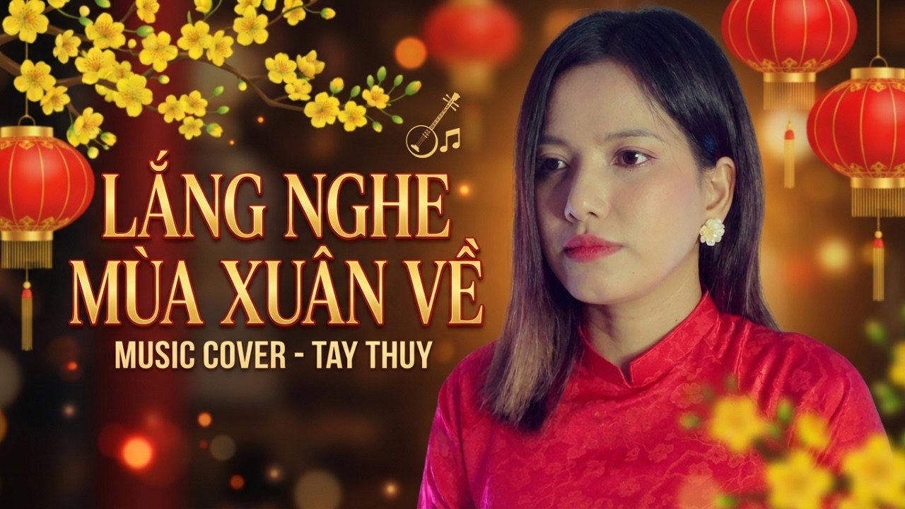 Lắng Nghe Mùa Xuân Về | Tay Thuy Cover