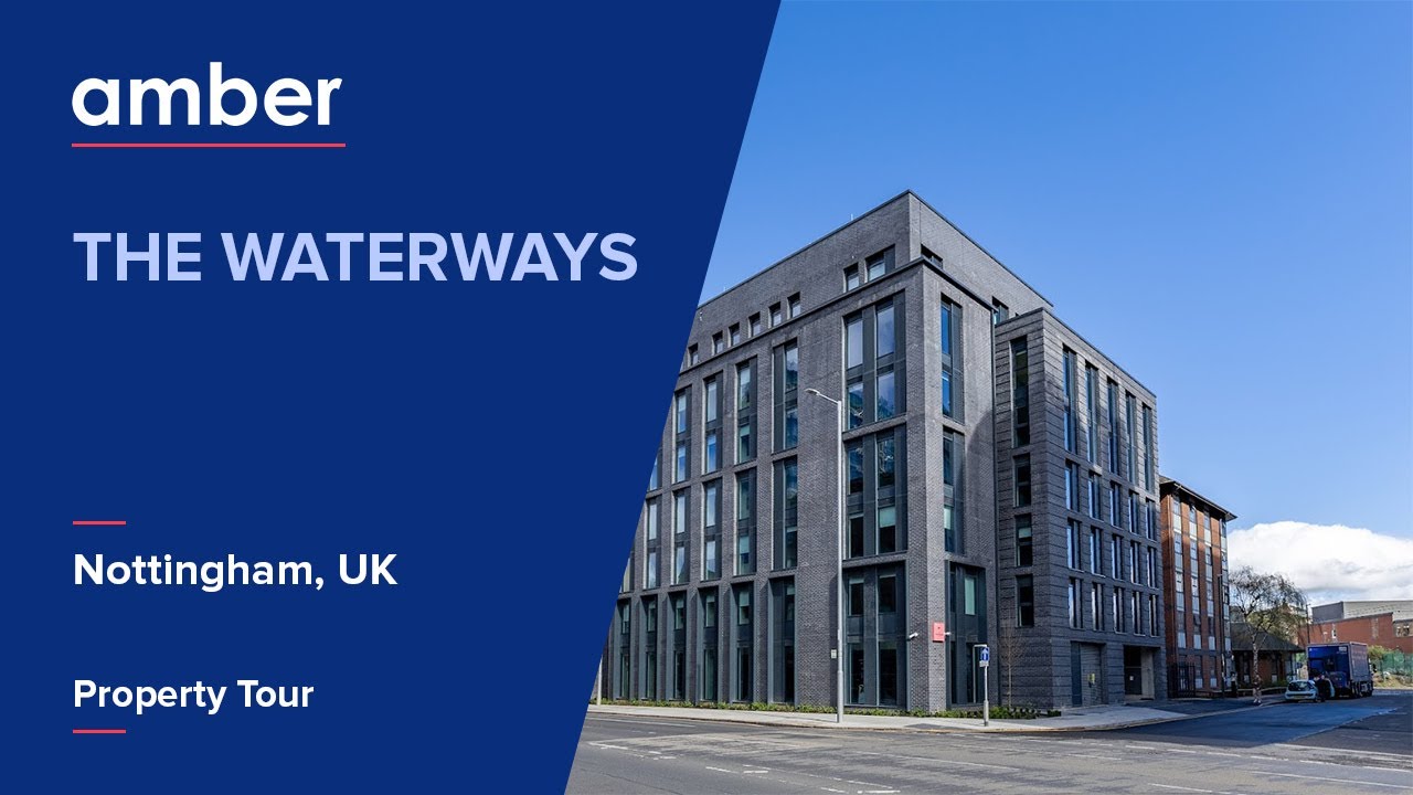 Property Tour | The Waterways, Nottingham | Student Accommodation in UK | amber