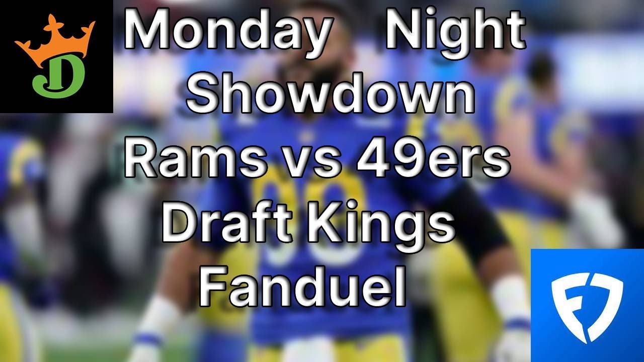 NFL DFS Monday Night Showdown (LAR @ SF) Draft Kings and Fanduel Players To Target  10/3/2022