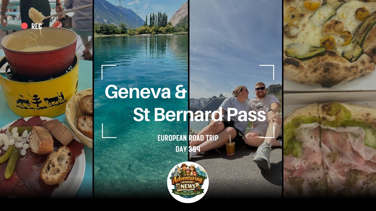 European Road Trip | Geneva and St Bernard Pass