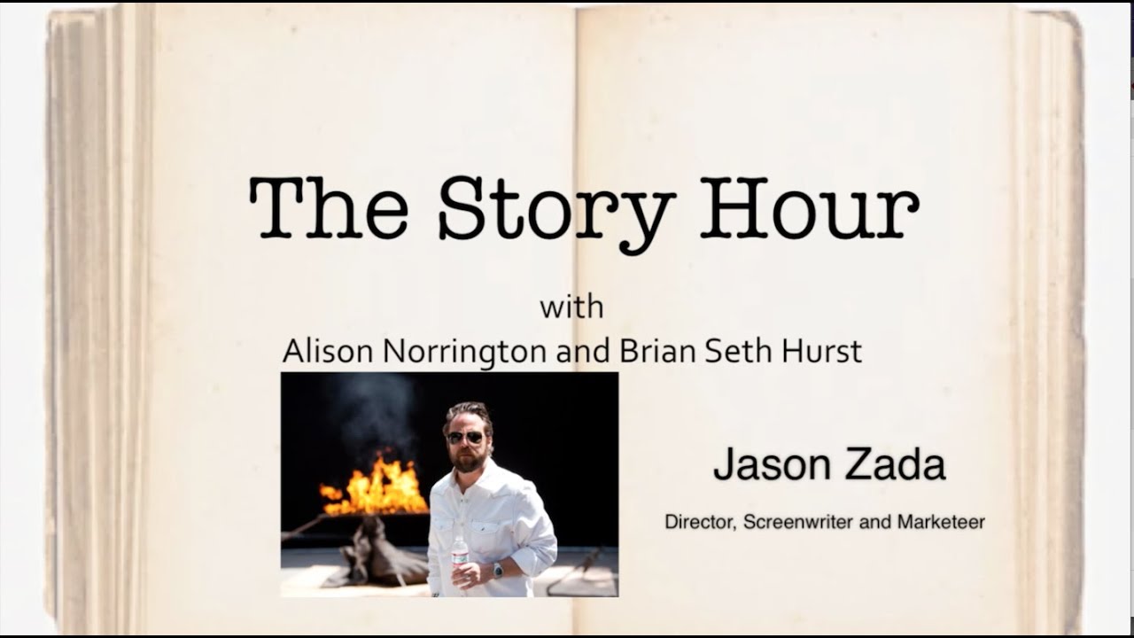 The Story Hour Guest : Episode 26 - Jason Zada, Part I