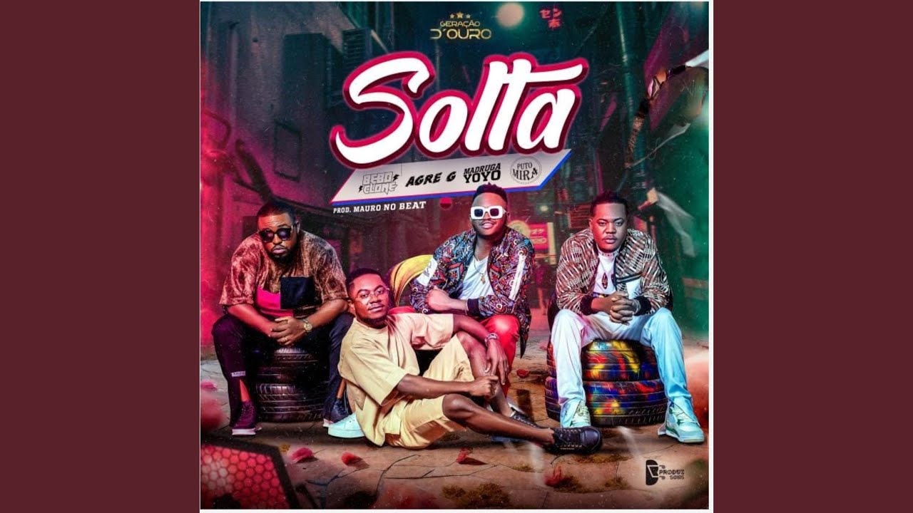Solta (feat. Agre G, Bebo Clone, Madruga Yoyo & Puto Mira)
