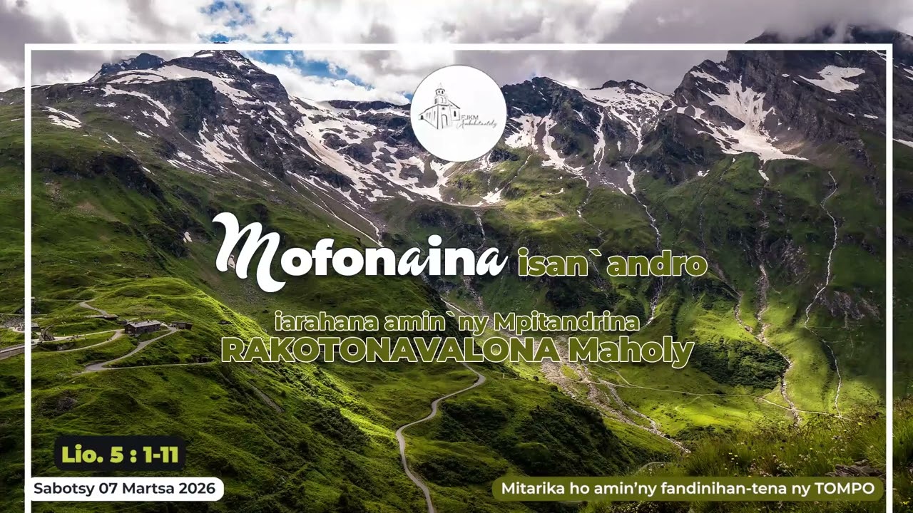 Mofonaina isan'andro anio Sabotsy 07 Martsa 2026. #FJKM_Ambohitantely