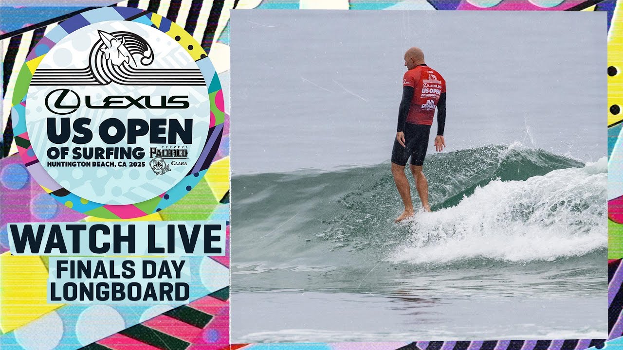 🔴 WATCH LIVE - Lexus US Open of Surfing presented by Pacifico 2025 - Finals Day Longboard