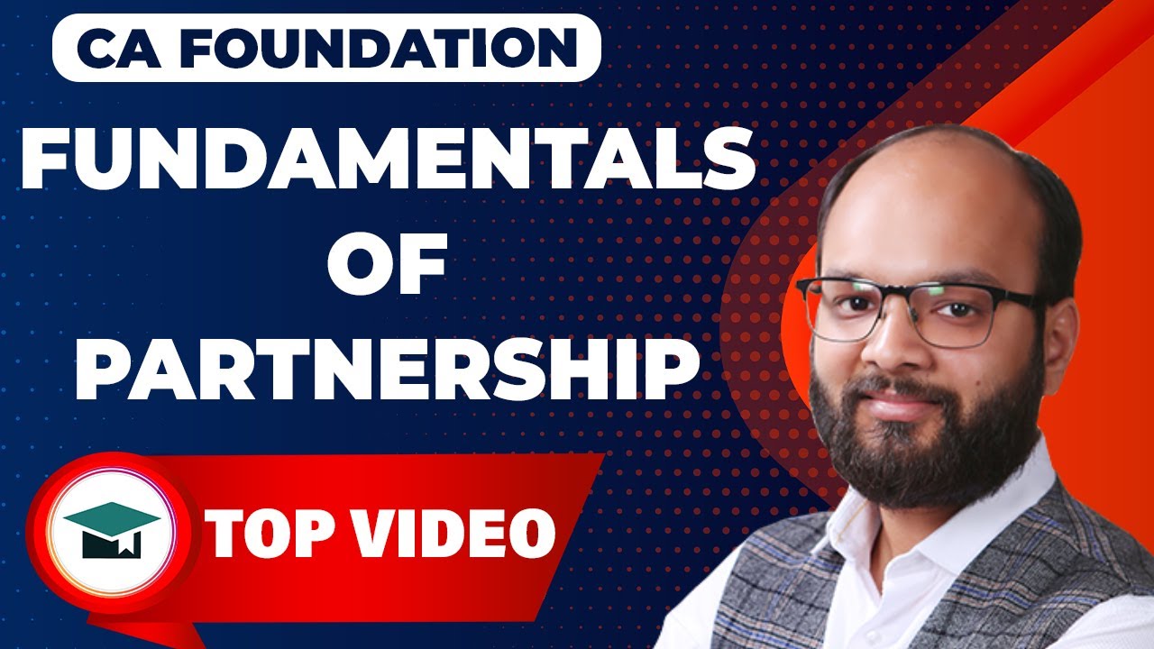 Fundamentals of Partnership | CA Foundation Accounts (A/C) Chapter no 8 | ICAI | Chandan Poddar