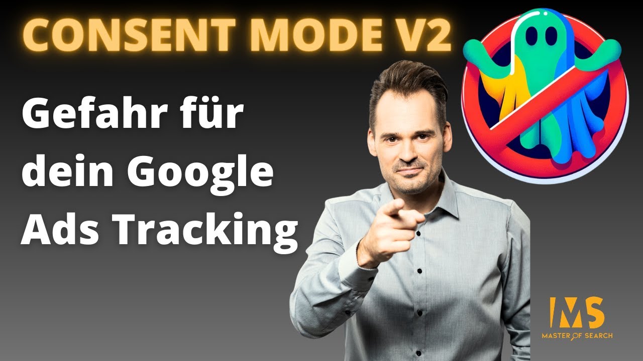 Alle wichtigen Informationen zum Consent Mode V2 ab dem 6. März 2024