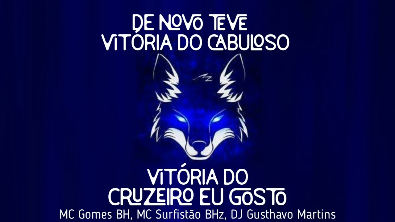 De Novo Teve Vitória do Cabuloso / Vitória Do Cruzeiro Eu Gostummmm / Áudio Oficial