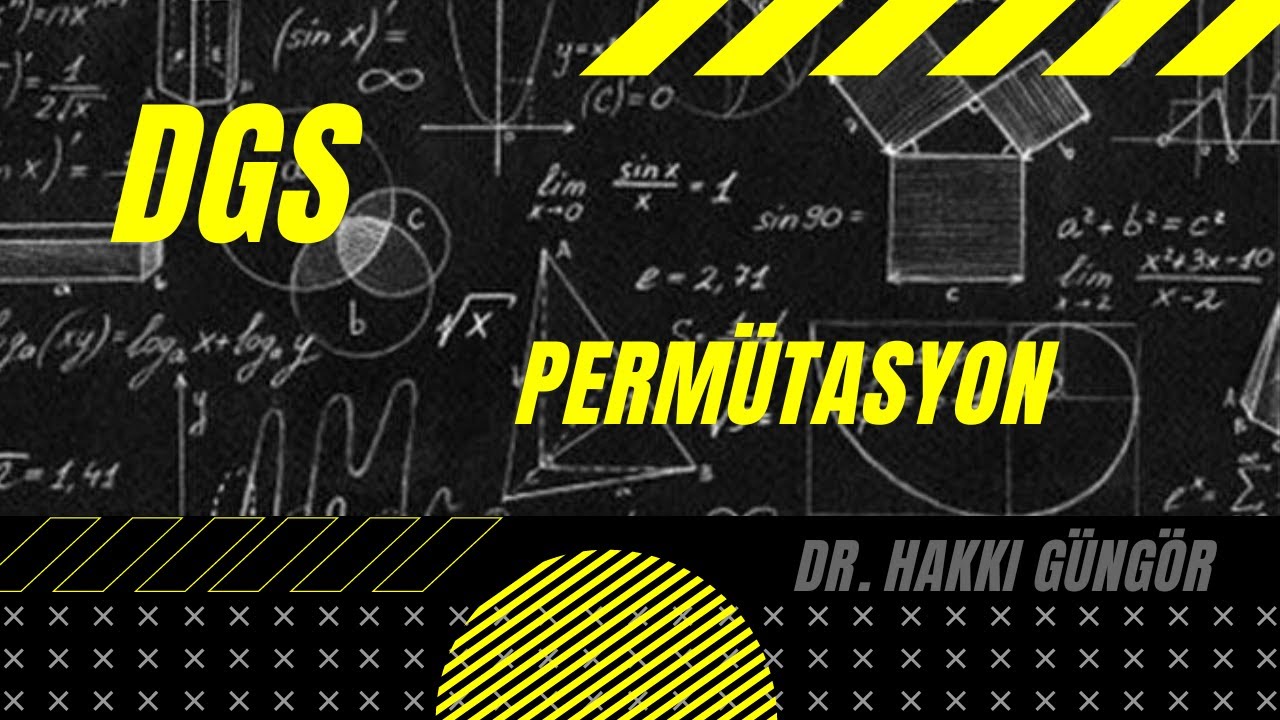 DGS PERMÜTASYON ÇIKMIŞ SORULAR (2010-2021)