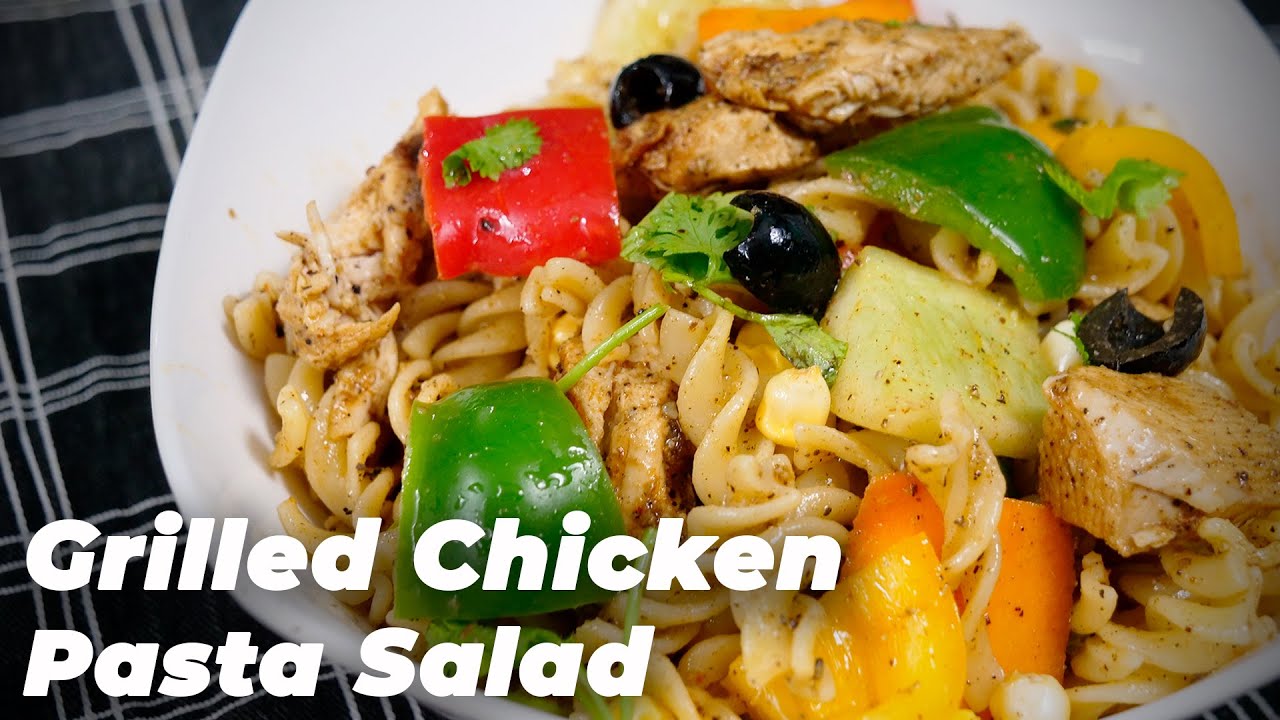 Grilled Chicken Pasta Salad - Best Breakfast Recipe!