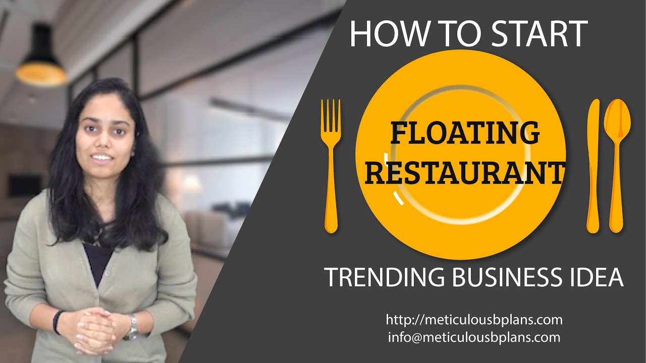 Start FLOATING RESTAURANT [INNOVATIVE Hospitality Industry Business]