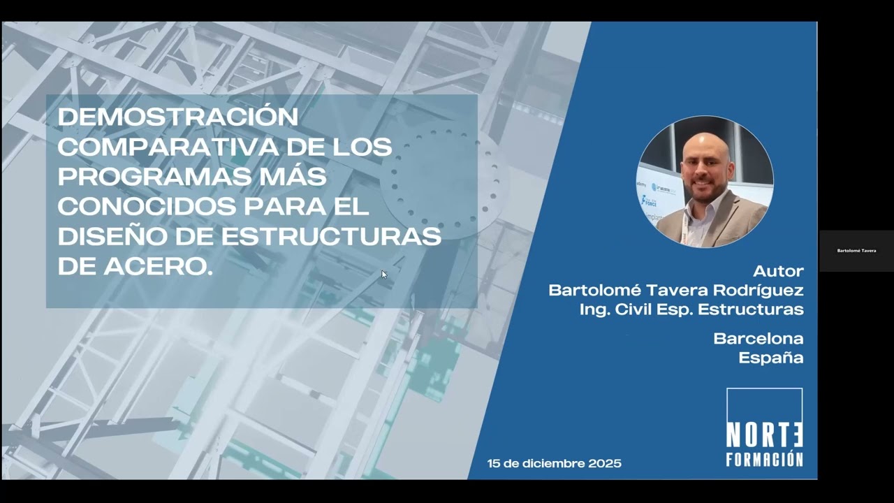 Seminario: Comparativa de programas para el diseño de estructuras metálicas. Ing. Bartolomé Tavera