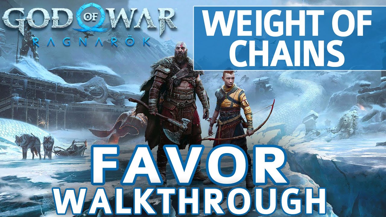 God of War Ragnarok - The Weight of Chains Favor Walkthrough (Making Amends Trophy Guide)