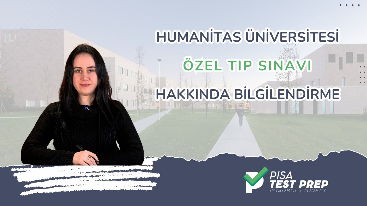 HUMANITAS &Uuml;NİVERSİTESİ TIP B&Ouml;L&Uuml;M&Uuml; SINAVINA HAZIRLIK