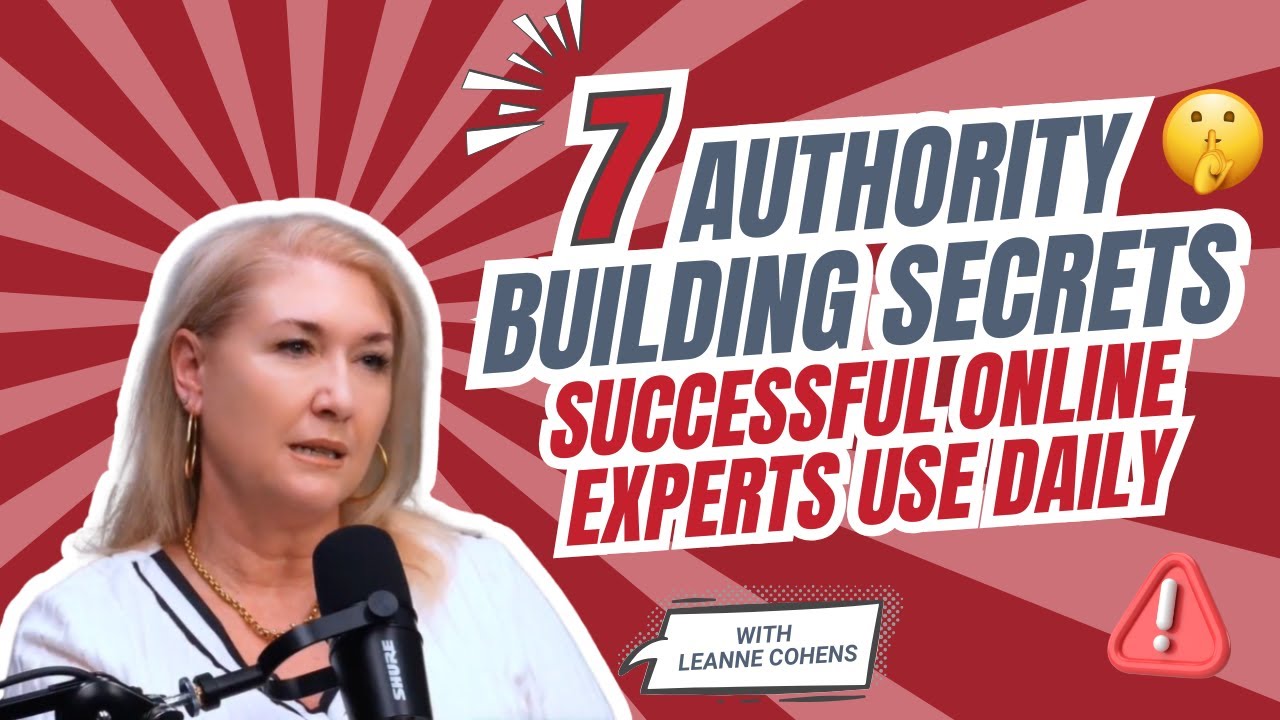7 Authority Building Secrets Successful Online Experts Use Daily