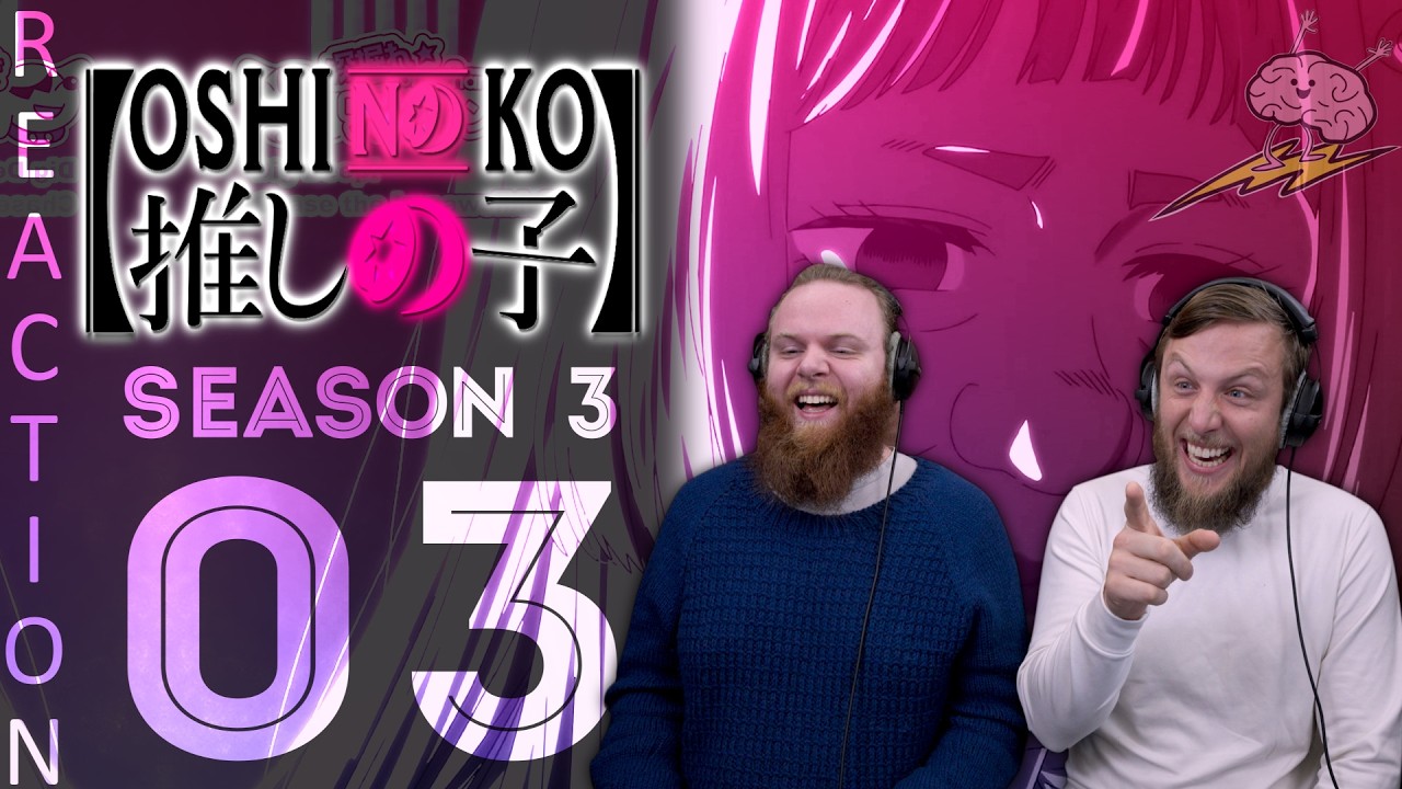 SOS Bros React - Oshi No Ko Season 3 Episode 3 - Correctness!