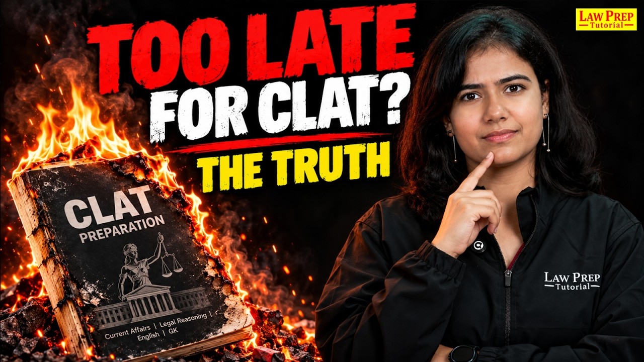 CLAT 2027: Starting Preparation Late? | The Brutal Truth & What You Should Do Now