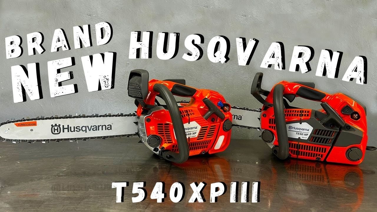 Time To Upgrade? The Brand NEW Husqvarna T540XPIII Chainsaw MARK 3 👌🏽