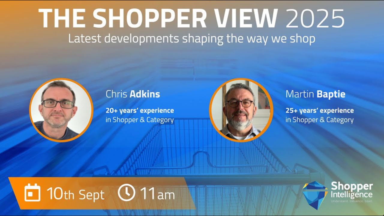The UK Shopper View 2025 (Part 1) &ndash; Key Retail Trends & Insights | Shopper Intelligence