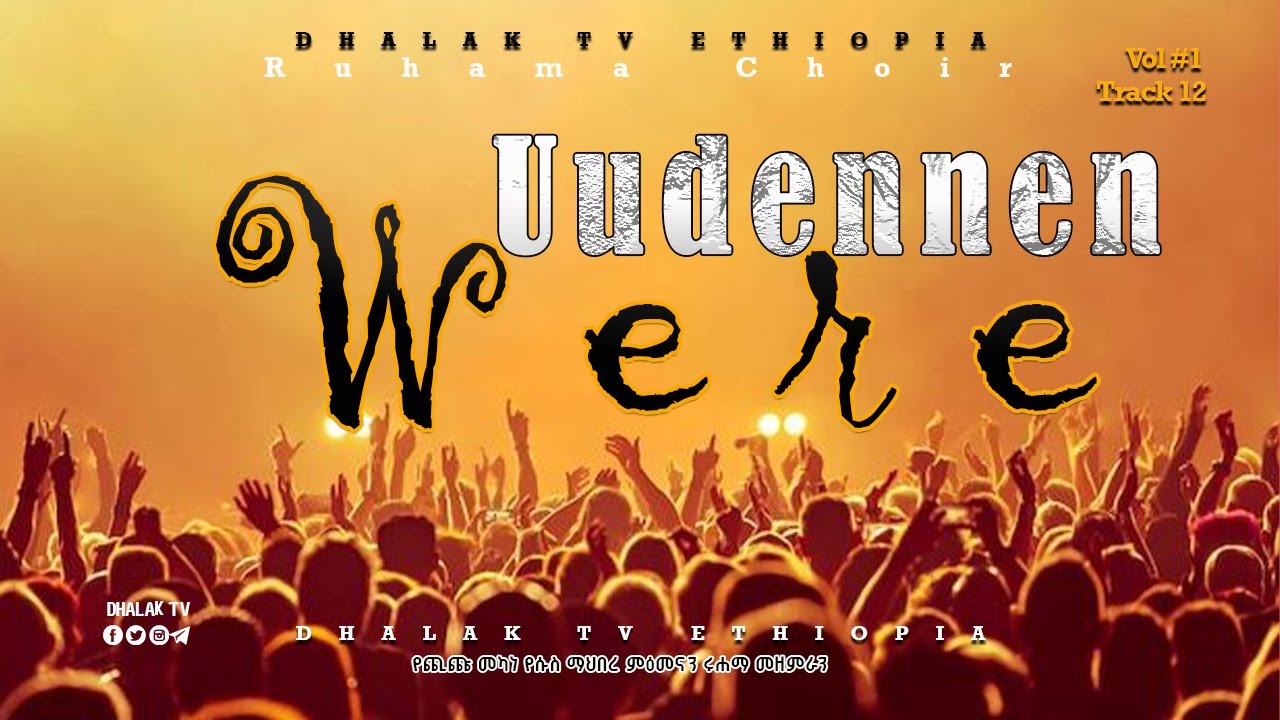 Uudennen Were New Gedeo Gospel Song #ruhama #dhalaktvethiopia