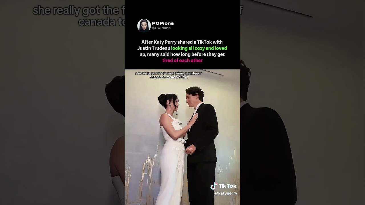 Katy Perry shares cozy TikTok with Justin Trudeau and fans start questioning it #katyperry