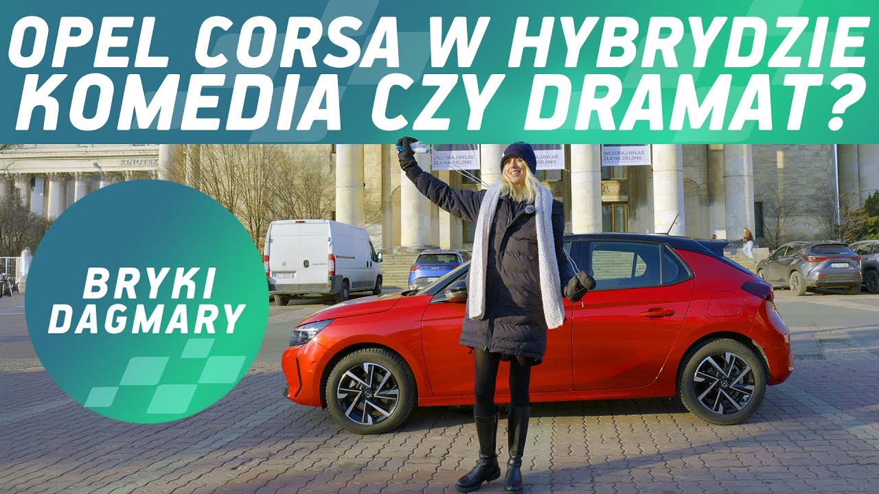 Opel Corsa Hybrid obyczaj, komedia czy dramat? Test  PL Bryki Dagmary 
