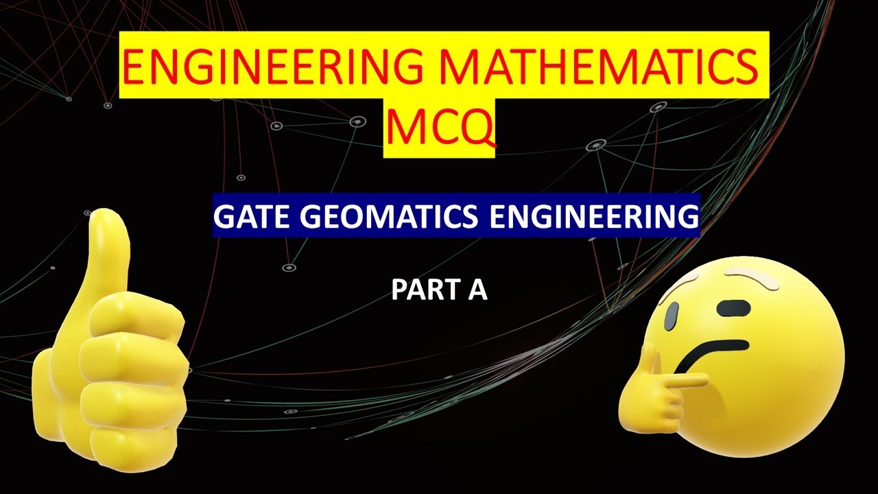GATE Geomatics Engineering 2024: Engineering Mathematics MCQ Practice #geomaticsengineering #gate ge