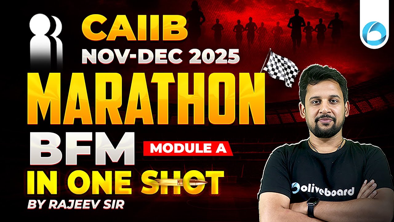 CAIIB BFM Module A Marathon Class 2025 | CAIIB Nov Dec 2025 | CAIIB Bank Financial Management