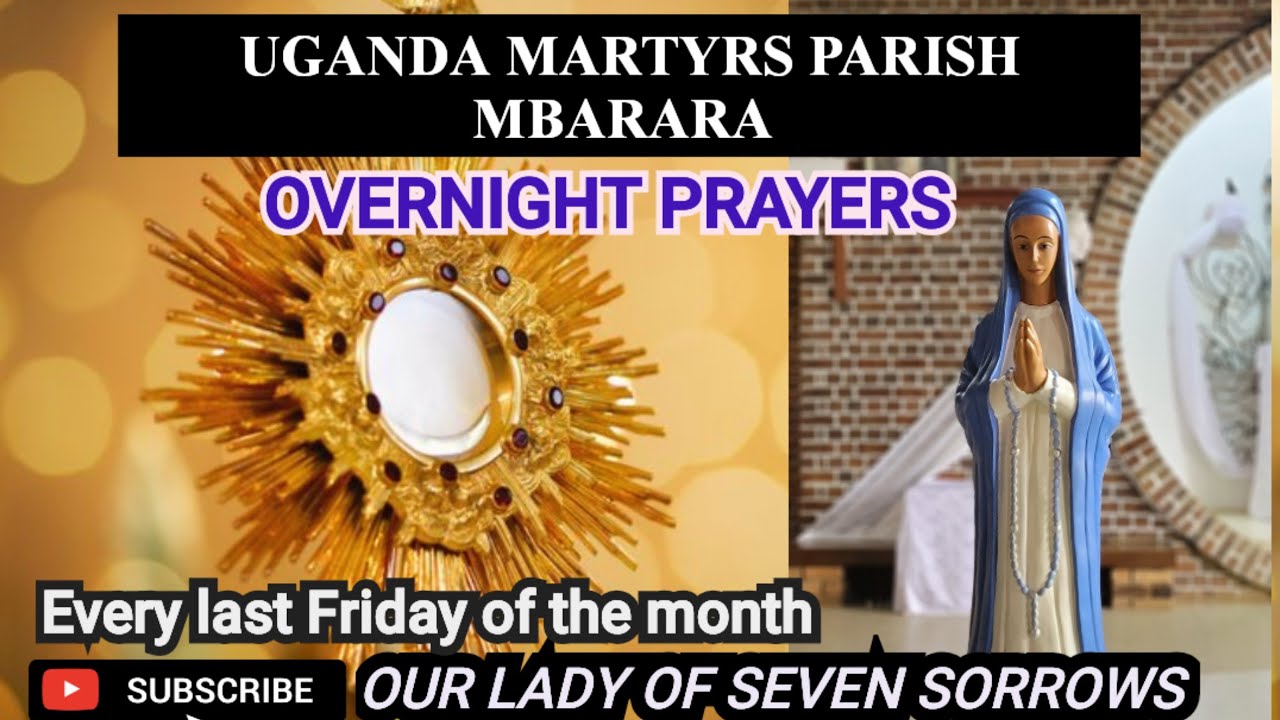 END OF MONTH OVERNIGHT AT UGANDA MARTYRS PARISH MBARARA