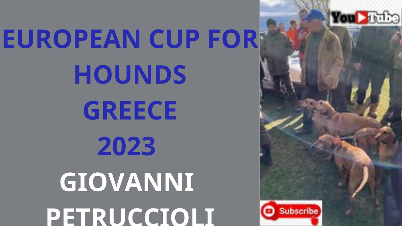 Ευρωπαϊκό πρωτάθλημα ιχνηλατών Σέρρες European Cup For Hounds 2023 GREECE       Giovanni Petruccioli