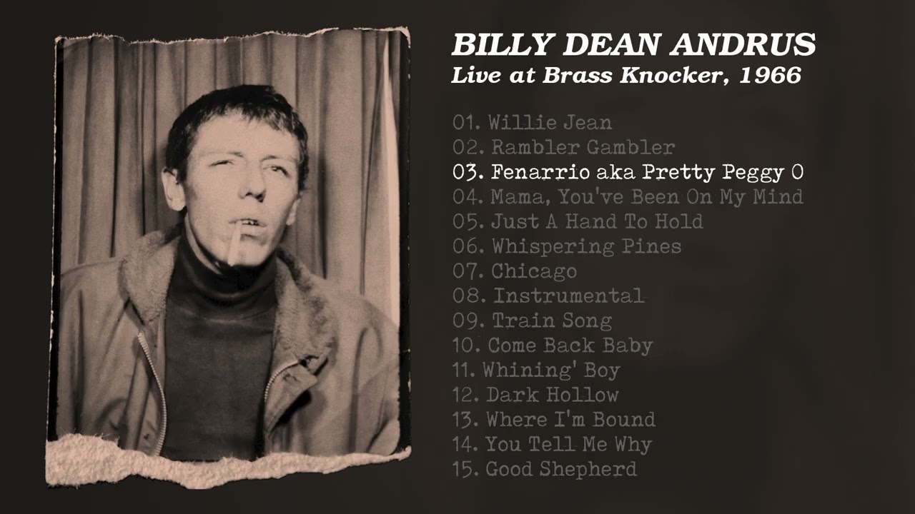 BILLY DEAN ANDRUS - Live at Brass Knocker, Saratoga, California,1966