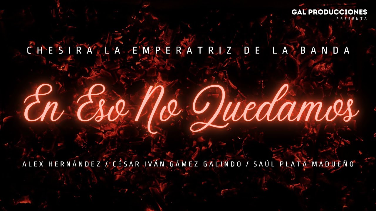 En Eso No Quedamos - Chesira (Video Oficial)
