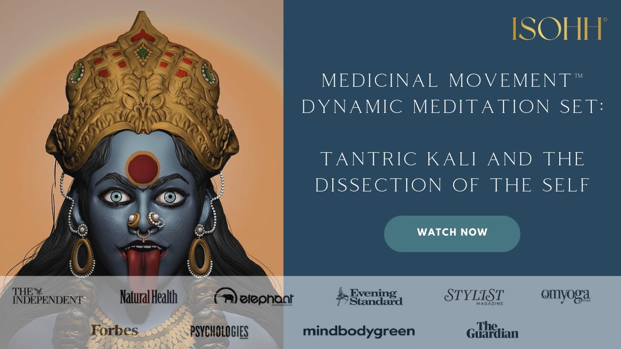 Tantric Kali Dynamic Guided Meditation - Dissecting The Self, With Aimee Rai