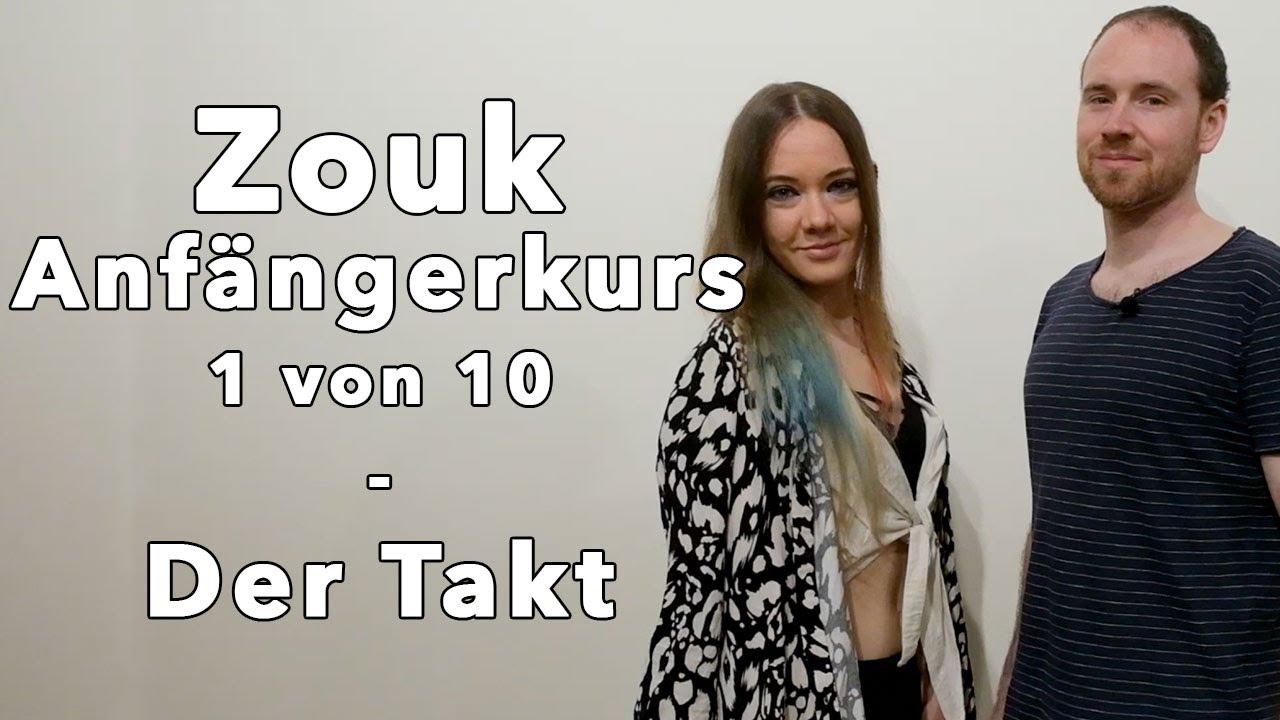 Der Zouk-Takt - Zoukkurs für Anfänger - 1 von 10