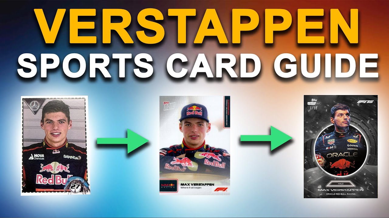 MAX VERSTAPPEN'S F1 SPORTS CARDS - THE FULL HISTORY AND GUIDE