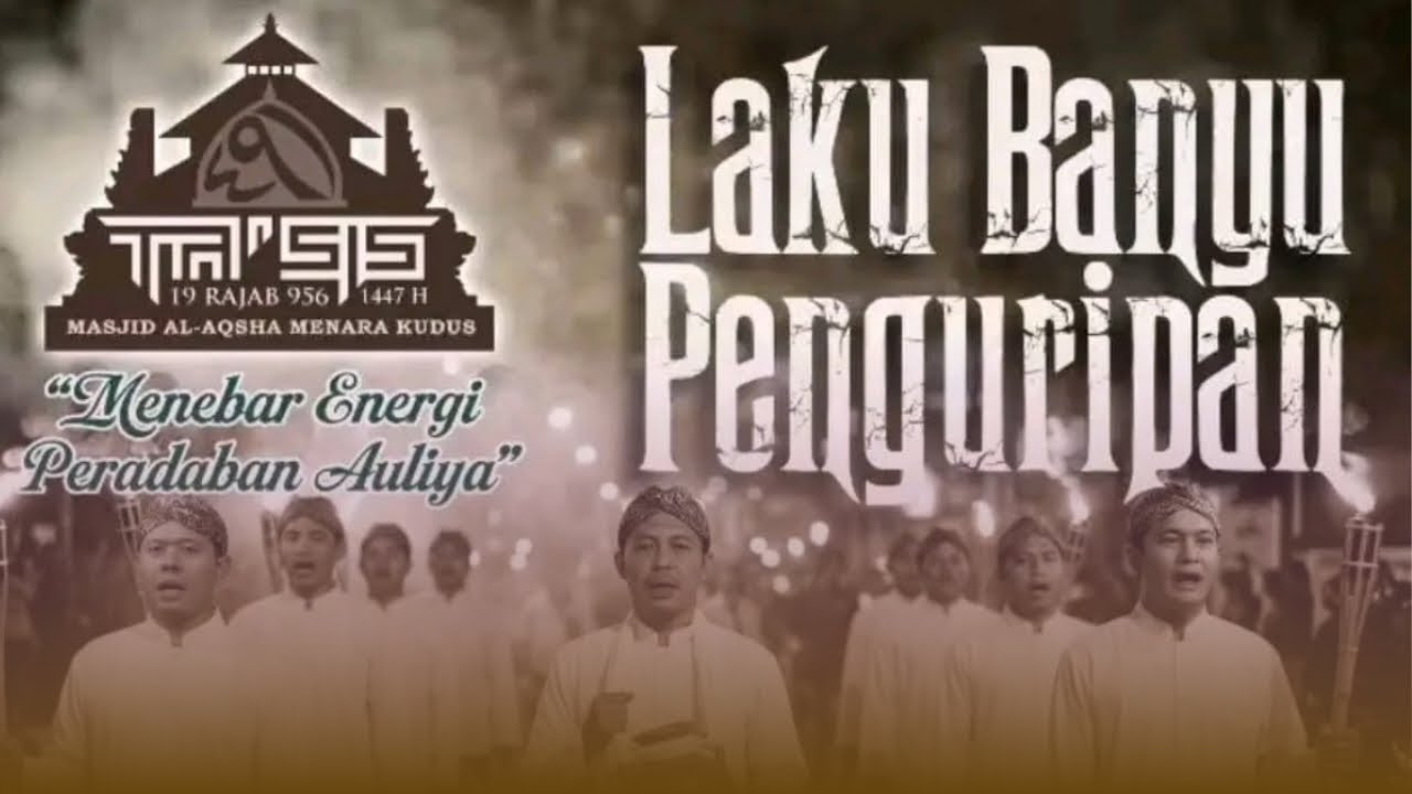 KIRAB “LAKU BANYU PANGURIPAN” ‼️Ta’sis Masjid Al-aqsho Menara Kudus 1447 H/ 2026 M.