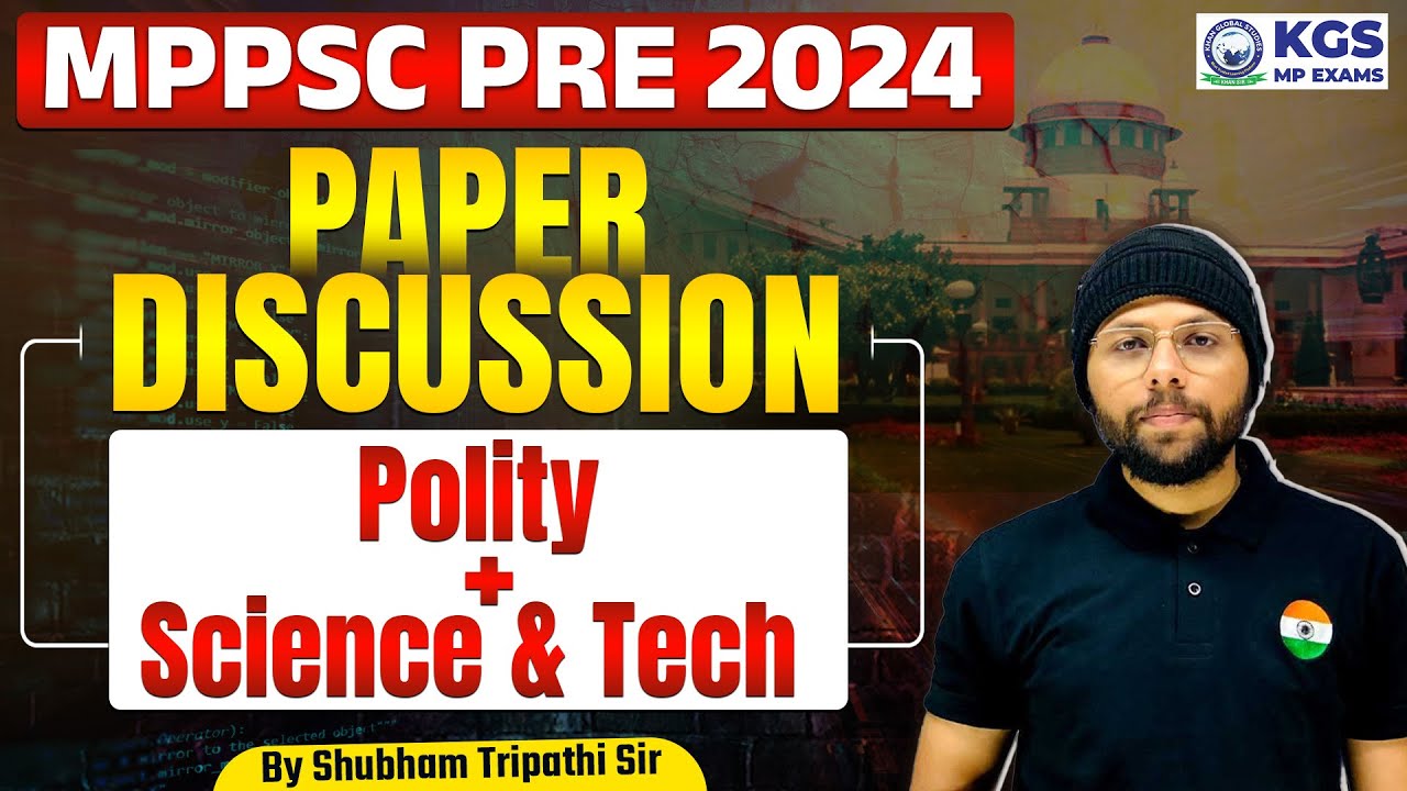 MPPSC PRE 2024 | Paper Analysis | MPPSC Exam 2024 Polity + Science & Tech | By Shubham Tripathi Sir