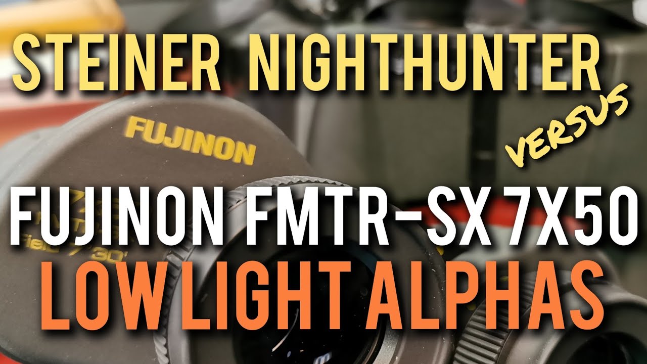Fujinon Polaris FMTR-SX 7x50 Milspec versus Steiner Nighthunter - Shadowquest 8x56