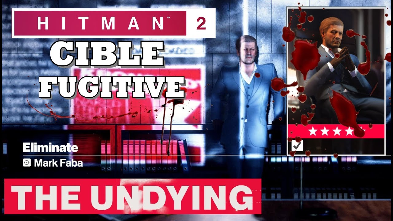 HITMAN 2: LE REVENANT ASSASSIN SILENCIEUX CIBLE FUGITIVE / THE UNDYING: MARK FABA