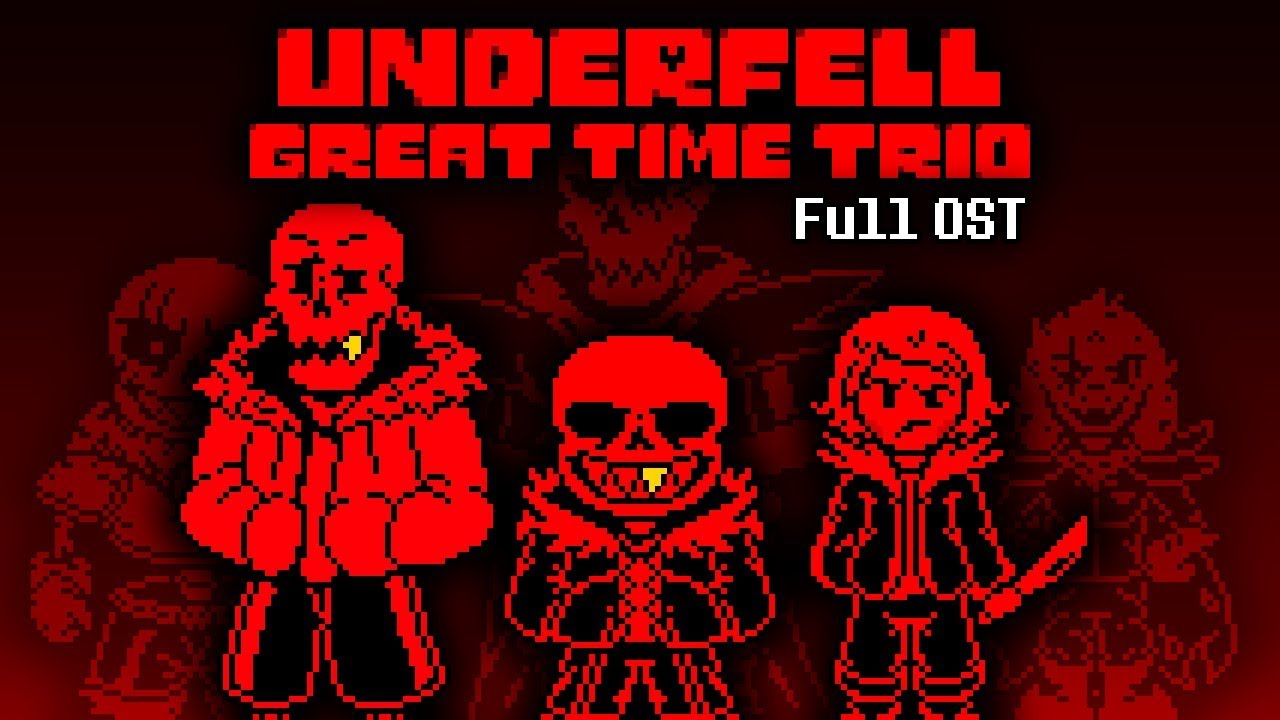 [UnderFell] Great Time Trio Full OST