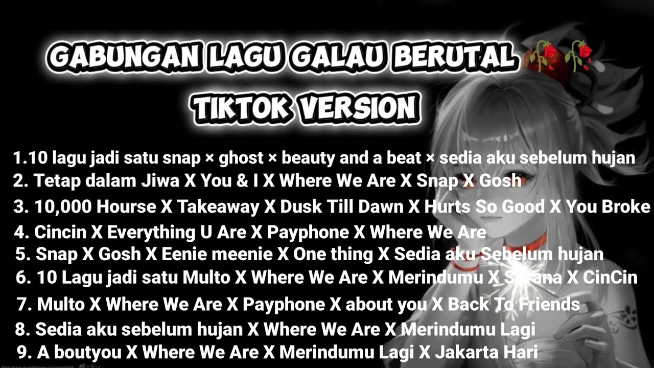 Gabungan Lagu Galau berutal 🥀🥀 TIKTOK VERSION - 10 Lagu jadi satu snap X Gosh X Where We Are X Sedia