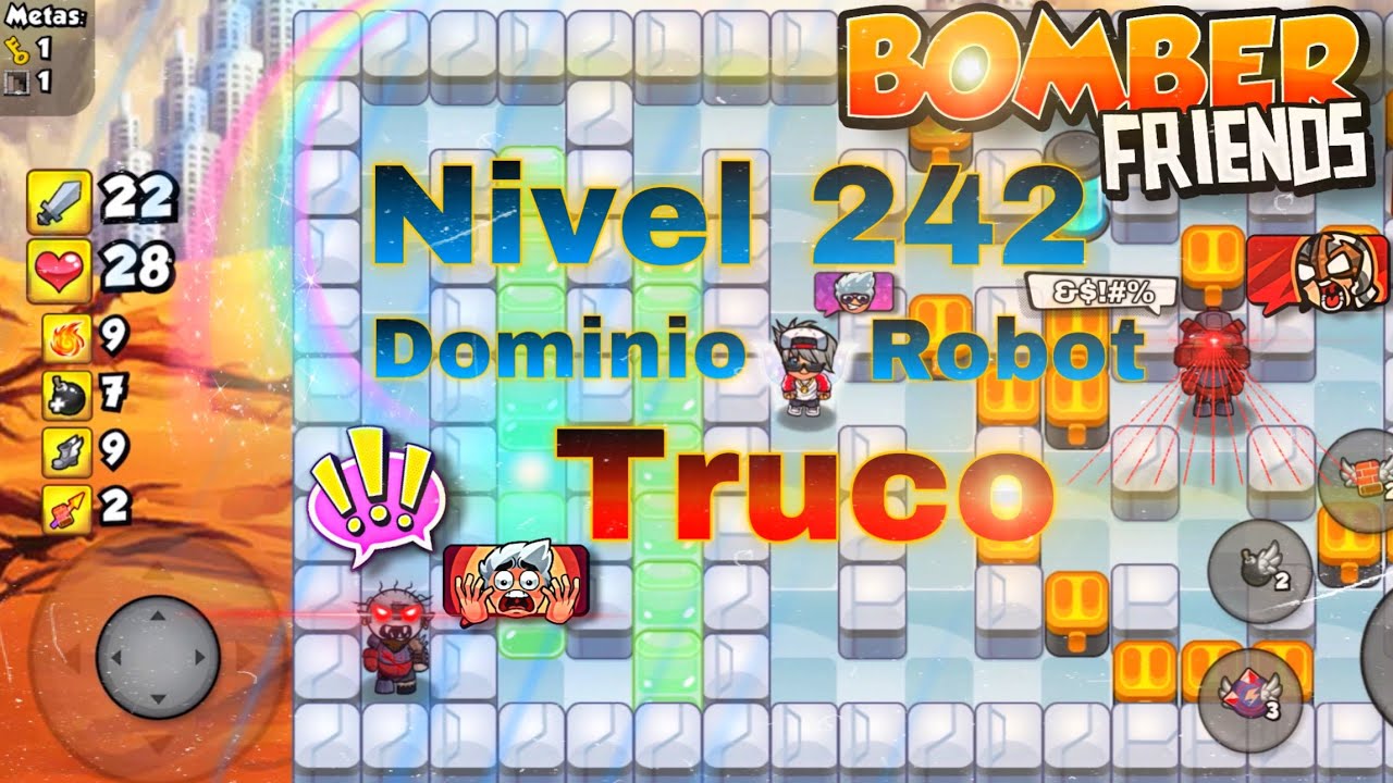 Bomber Friends - Nivel 242 + TRUCO GENIAL ✅ - Too Easy 😎💣