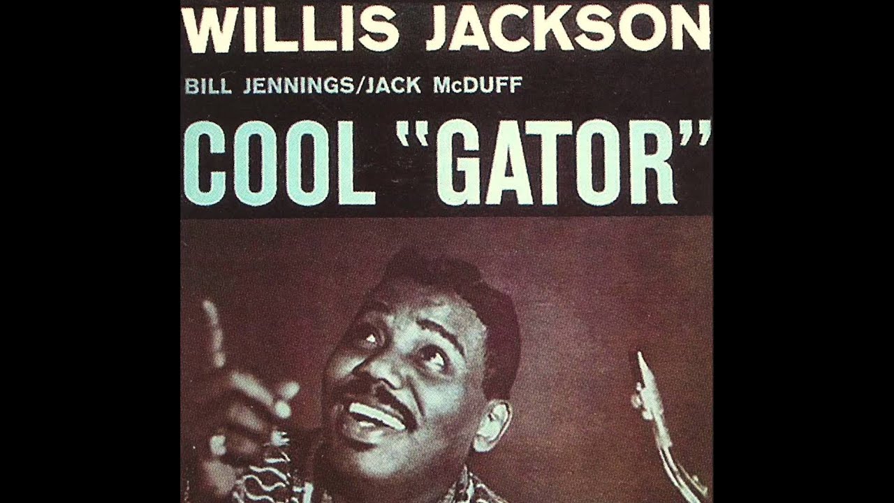 Willis Jackson Quintet - A Smooth One