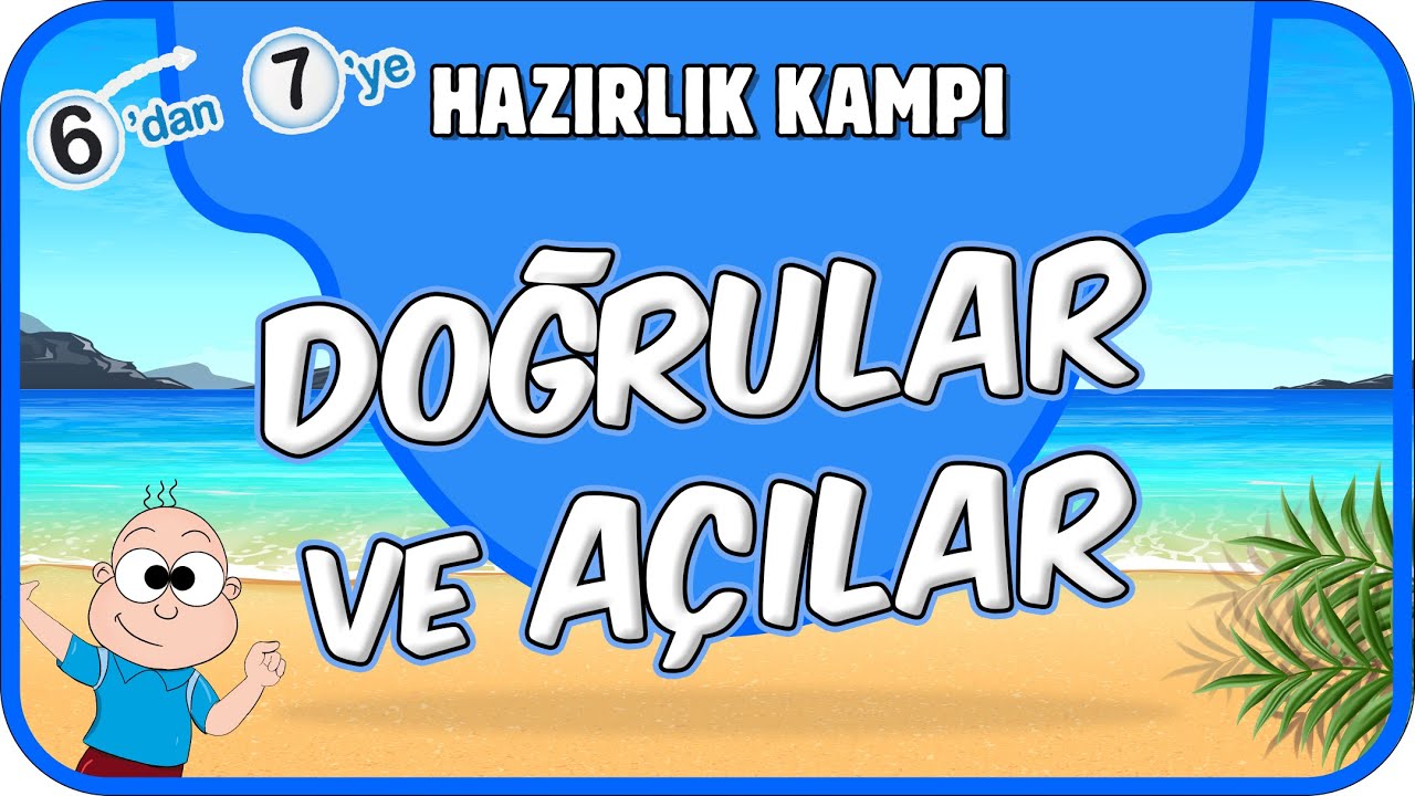 Doğrular ve Açılar 📘 6'dan 7'ye Hazırlık Kampı 