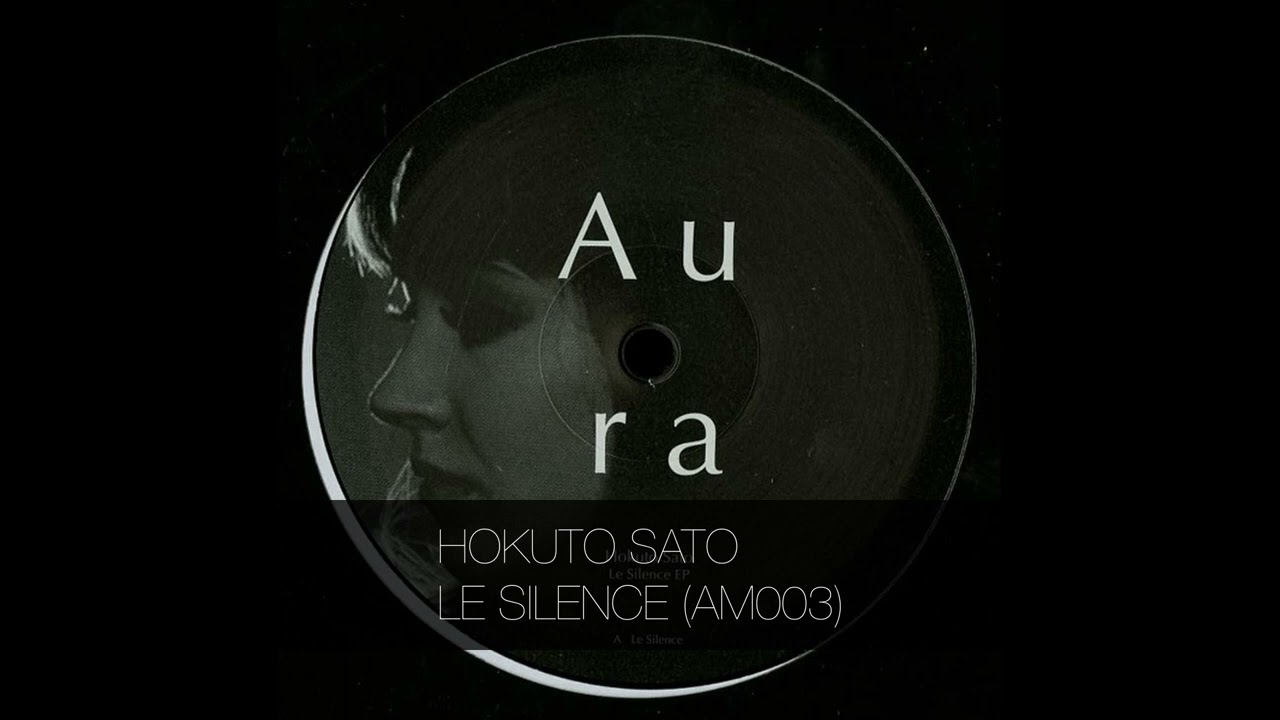 HOKUTO SATO - LE SILENCE (AM003)