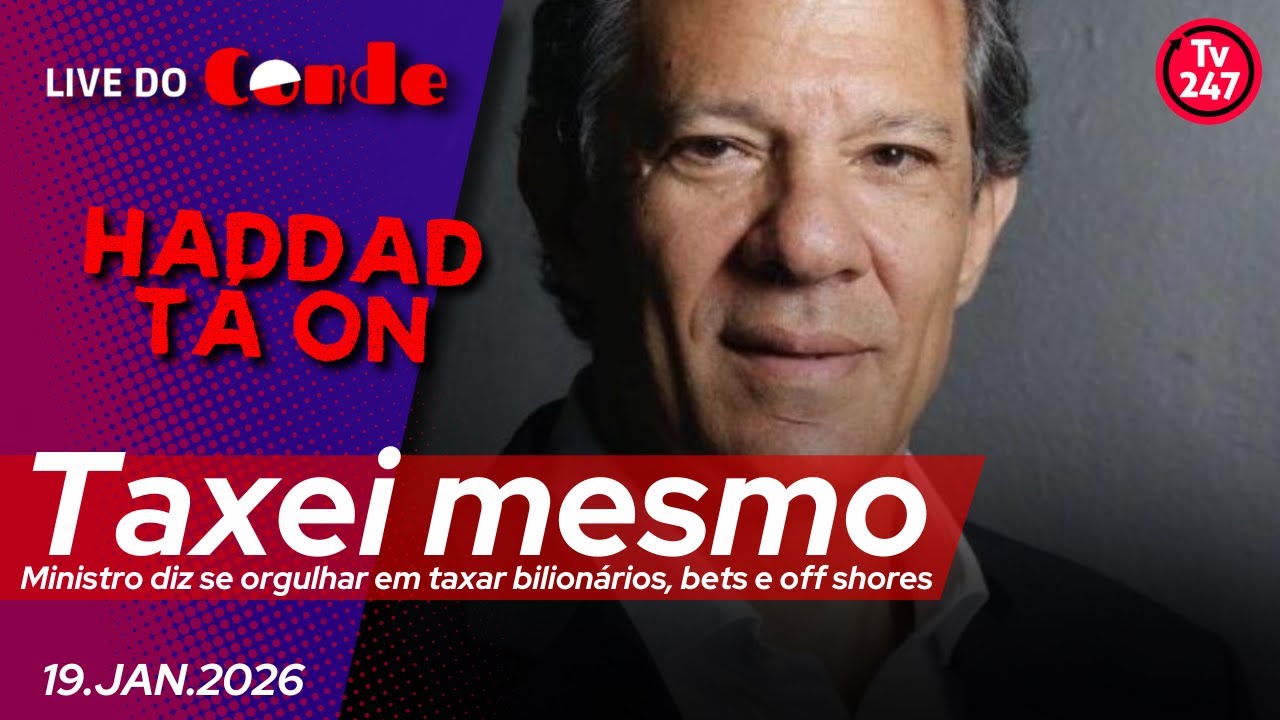 Live do Conde | Taxei mesmo: Haddad diz se orgulhar em taxar bilionários, bets e off shores