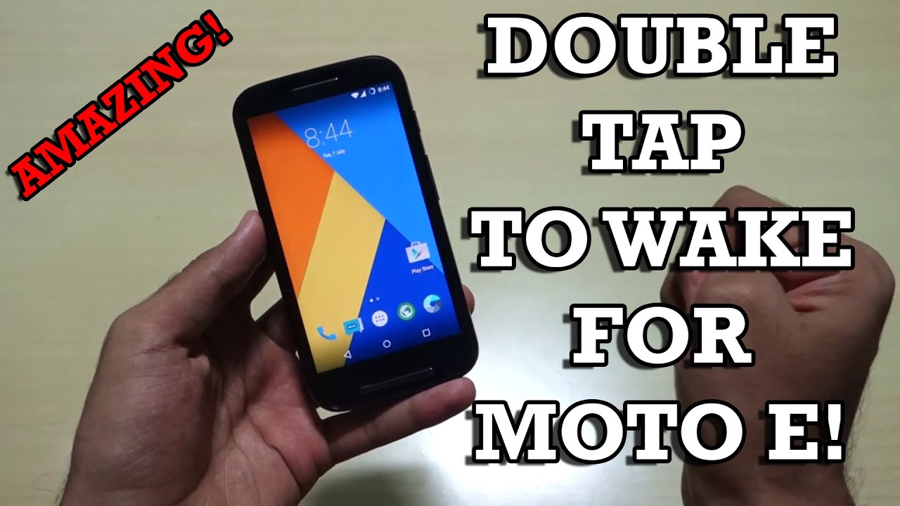 Double Tap to wake on Moto E ! [Root]